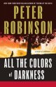 All the Colors of Darkness by Peter Robinson