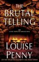 The Brutal Telling by Louise Penny