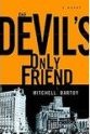 The Devil's Only Friend by Mitchell Bartoy