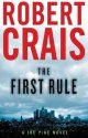 The First Rule by Robert Crais