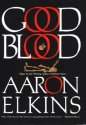 Good Blood by Aaron Elkins