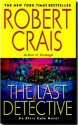 The Last Detective by Robert Crais