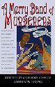A Merry Band of Murderers Edited by Claudia Bishop and Don Bruns
