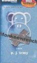 Monkeewrench by PJ Tracy