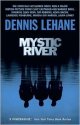 Mystic River by Dennis Lehane