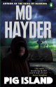 Pig Island by Mo Hayder