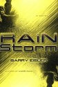 Rain Storm by Barry Eisler