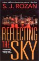 Reflecting the Sky by S.J. Rozan