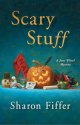 Scary Stuff by Sharon Fiffer