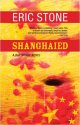 Shanghaied by Eric Stone