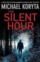The Silent Hour by Michael Koryta