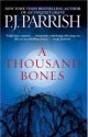 A Thousand Bones by P.J. Parrish