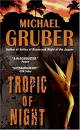 Tropic of Night by Michael Gruber