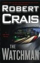 The Watchman by Robert Crais