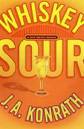 Whiskey Sour by J.A. Konrath