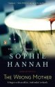 The Wrong Mother by Sophie Hannah